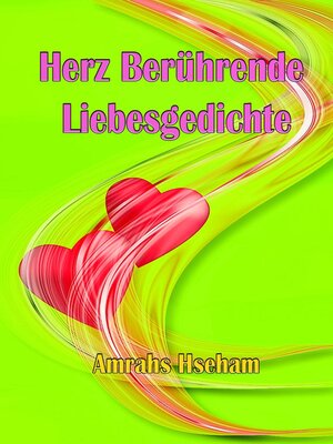 cover image of Herz Berührende Liebesgedichte